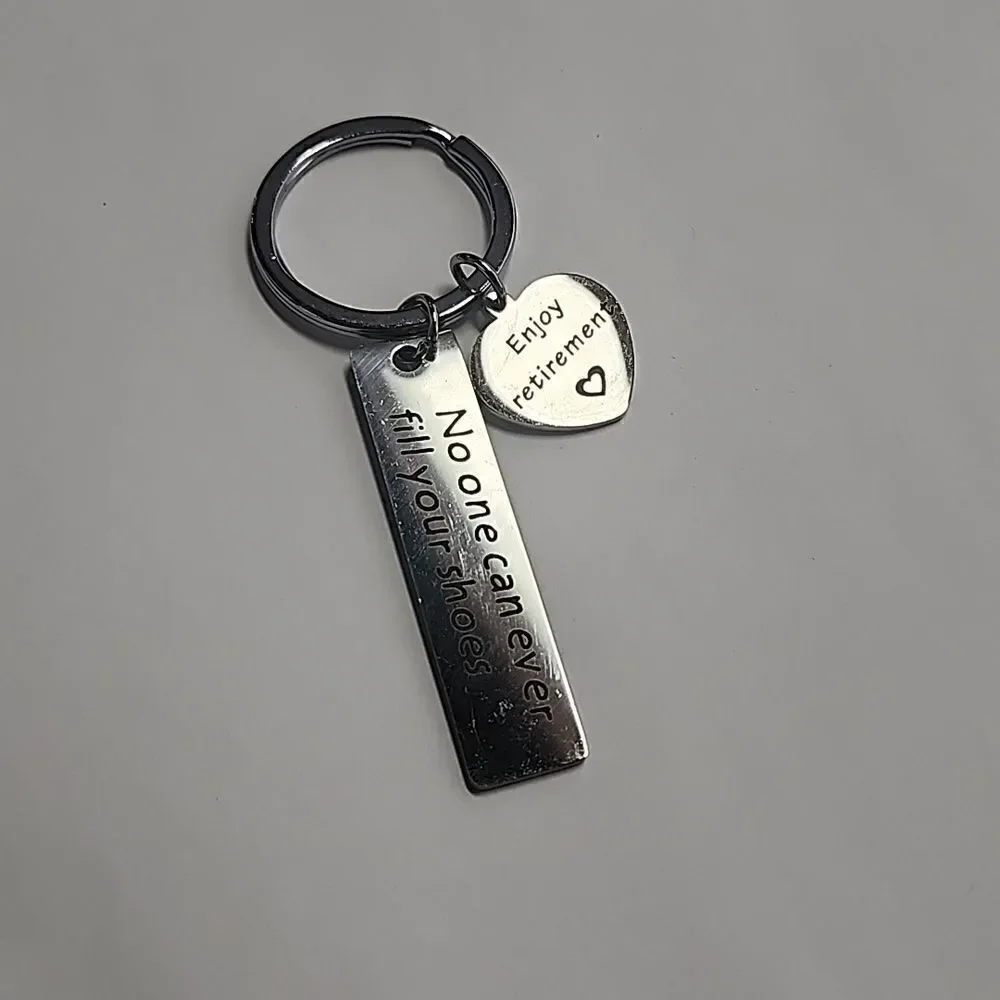 Noone Can Ever Fill Your Shoes Enjoy Retirement Keychain Silver Unisex Men Women